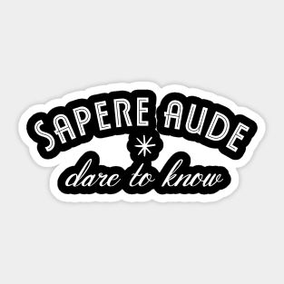 Sapere aude Sticker